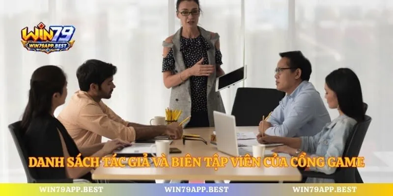 Danh sách tác giả và biên tập viên của cổng game