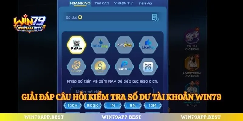 Giải đáp câu hỏi kiểm tra số dư tài khoản Win79