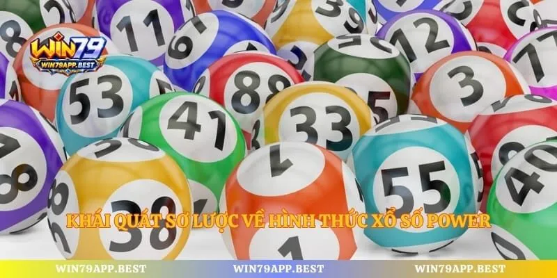 Khái quát sơ lược về hình thức xổ số power