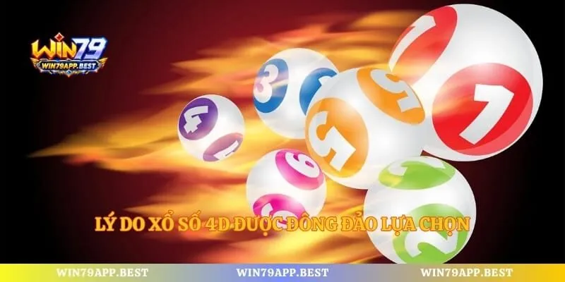 Lý do xổ số 4D được đông đảo lựa chọn