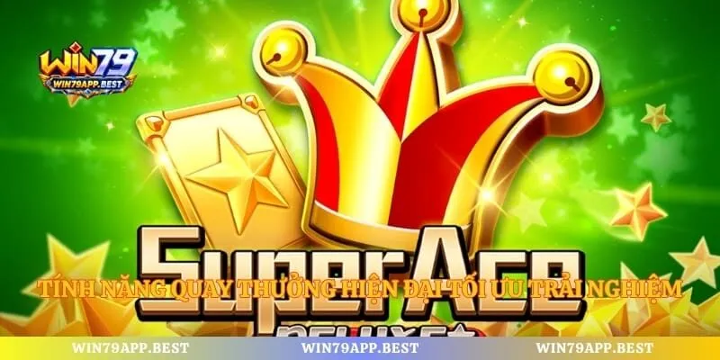 Tính năng quay thưởng hiện đại tối ưu trải nghiệm tại Win79