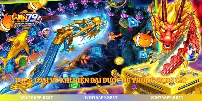 Top 5 loại vũ khí hiện đại được hệ thống cung cấp