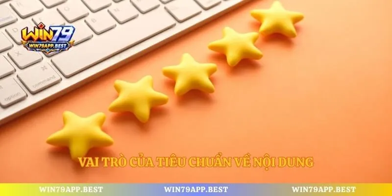 Vai trò của tiêu chuẩn về nội dung